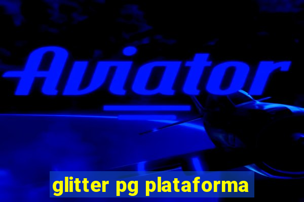 glitter pg plataforma